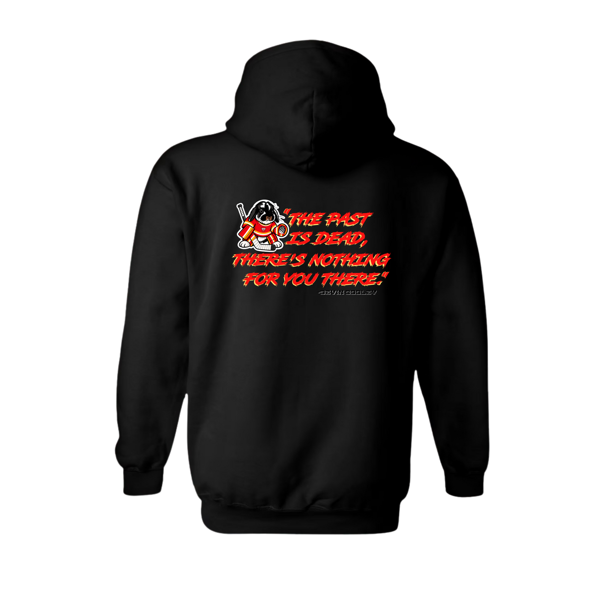 The Past is Dead Tito Hoodie (pre-order)