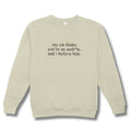 Beige sweatshirt with humorous text on a white background