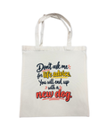 Don't Ask Me for Life Advice Tote