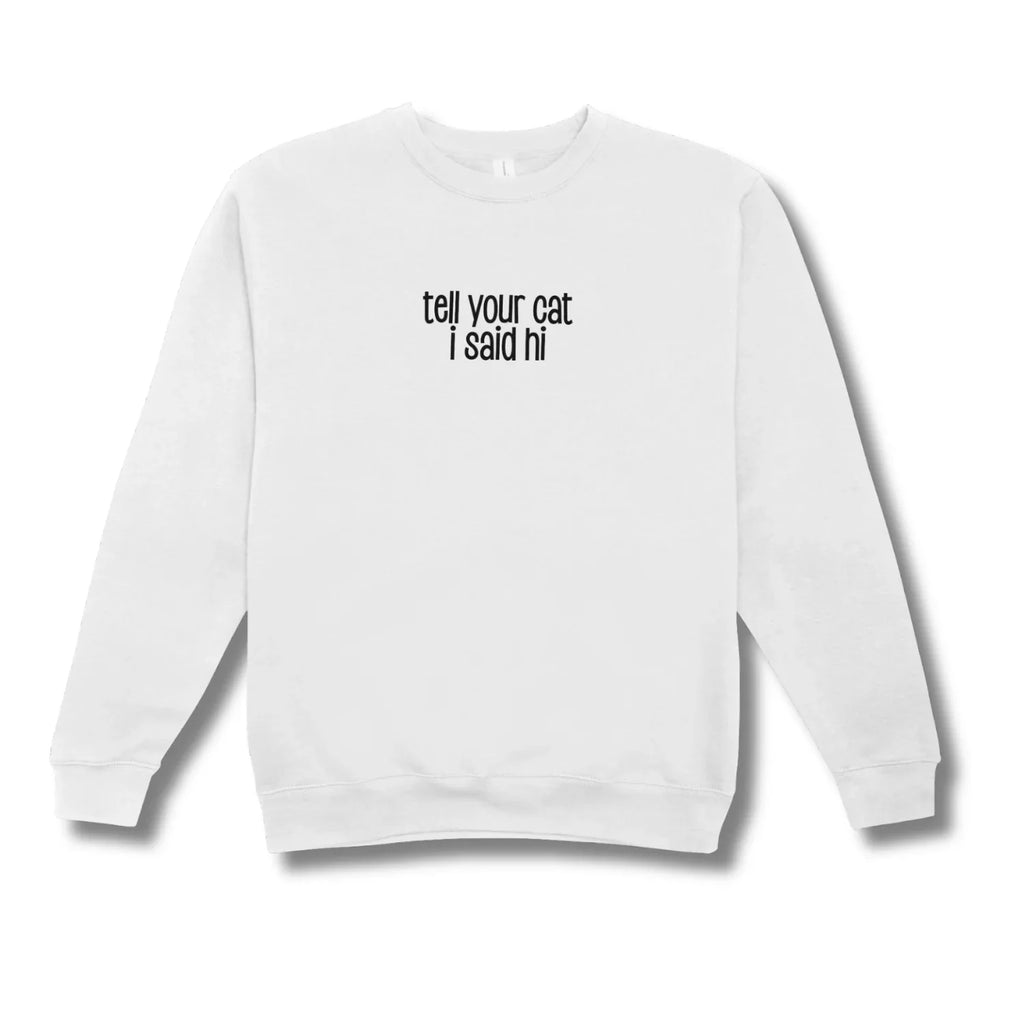 White sweatshirt with 'My cat is my therapist' text on a white background